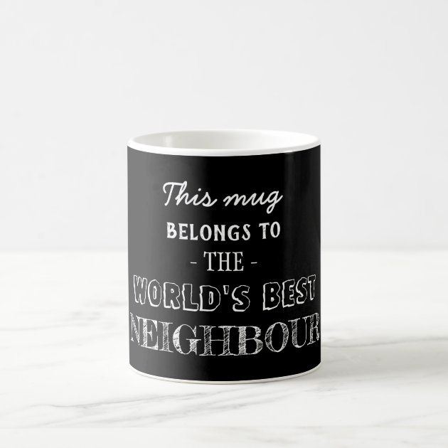 Black Modern Minimal Gift Belongs Best Neighbour Coffee Mug