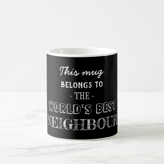 Black Modern Minimal Gift Belongs Best Neighbour Coffee Mug (Center)