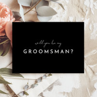 Black Modern Script Groomsman Proposal Card