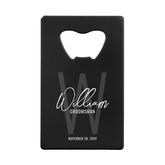 Black Modern Script Personalized Groomsman's Name Credit Card Bottle Opener (Front)