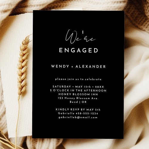 Black Modern Script Were Engaged Engagement Party Invitation