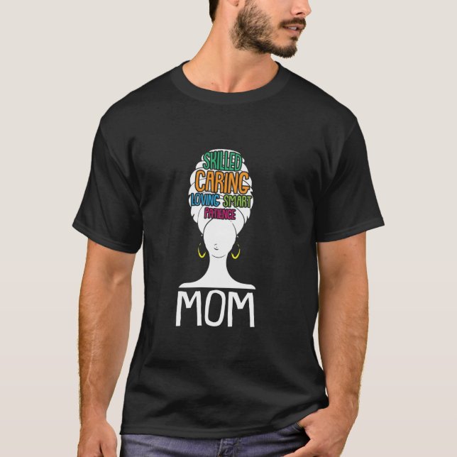 Black Mom Afro Natural Hair Melanin Pride Mama Mom T-Shirt (Front)