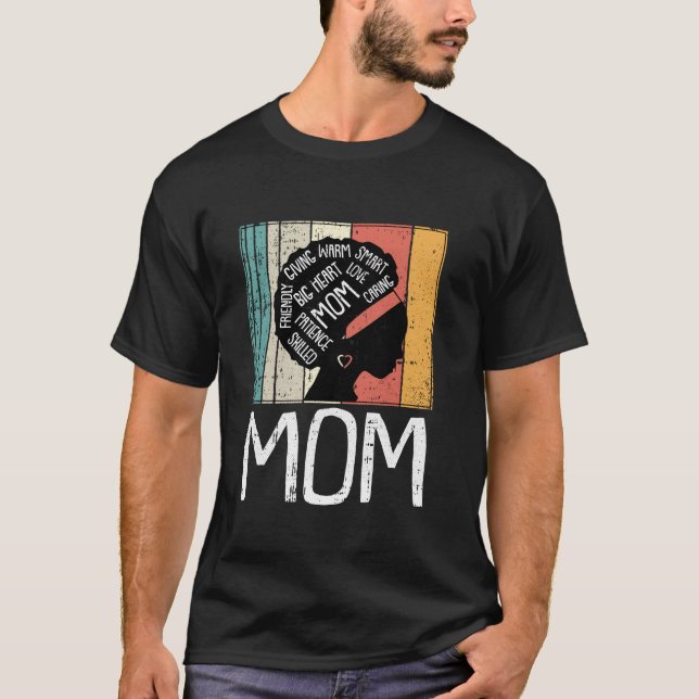 Black Mom Afro Natural Hair Melanin Pride Mama Mom T-Shirt (Front)
