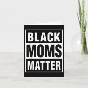 Black Moms African American Mothers Day  Card