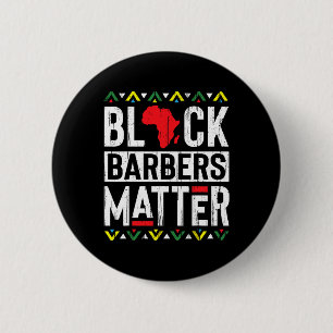 Black Month Barbers Problem History African Women  Button