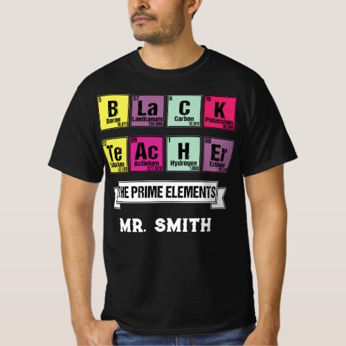 Black Month Prime Elements Chemistry Black Teacher T_Shirt