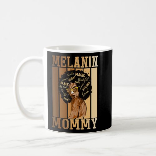 Black Mother Melanin Mom Mothers Day  For Black Qu Coffee Mug