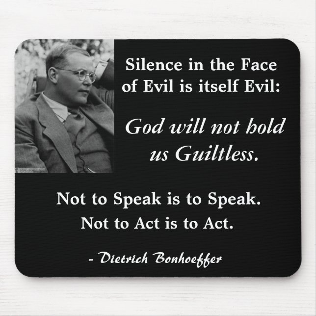 Black Mouse Pad-Bonhoeffer-SilenceintheFaceofEvil Pad (Front)
