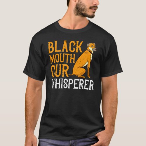 Black Mouth Cur Dog Puppies Owner Training 1 T_Shirt