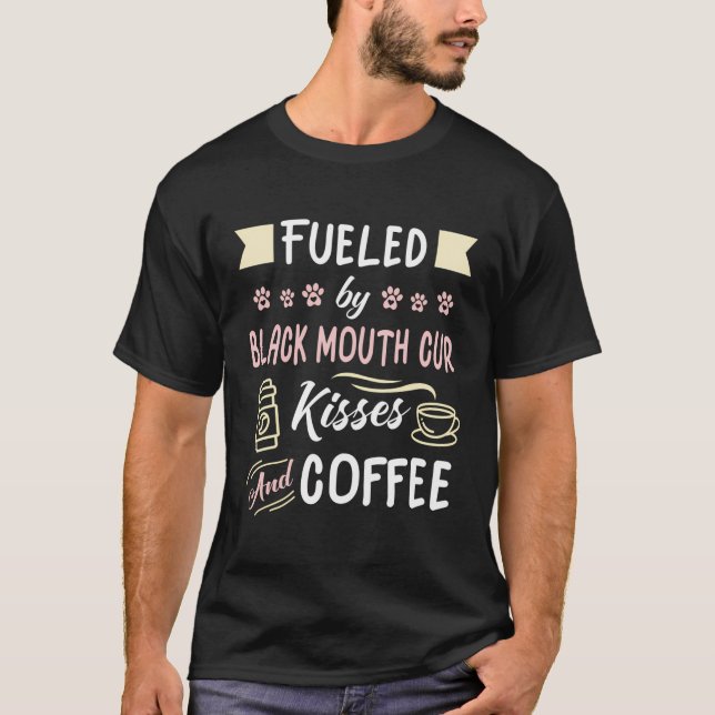Black Mouth Cur Funny Dog Mom Coffee Lover T-Shirt (Front)