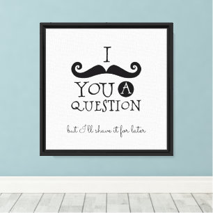 Black Mustache Humor Canvas Print