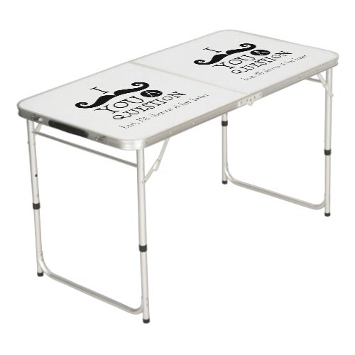 Black Mustache You A Question Humor Beer Pong Table