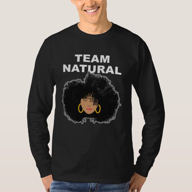 Black Natural Hair Team Natural + Afro hair T-Shirt (Front)