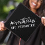 Black | Nevertheless She Persisted Graduation Cap Topper