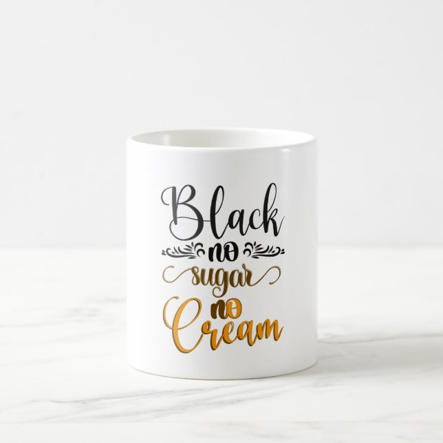 Black no sugar no cream coffee mug (Center)
