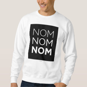 Black Nom Nom Nom Sweatshirt