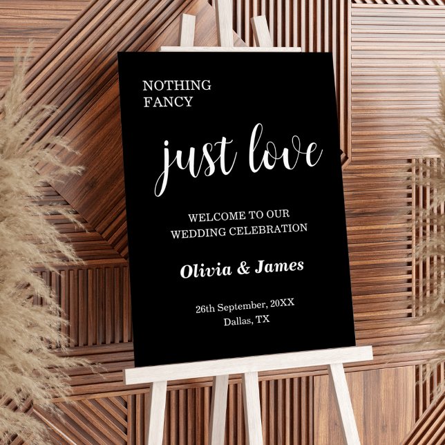 Black Nothing Fancy Just Love Wedding Welcome  Foam Board (Nothing Fancy Just Love Black Wedding Welcome Sign )