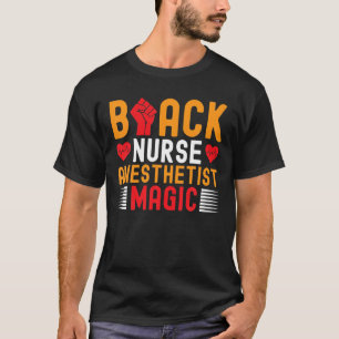 Black Nurse Anesthetist, Magic CRNA African Americ T-Shirt