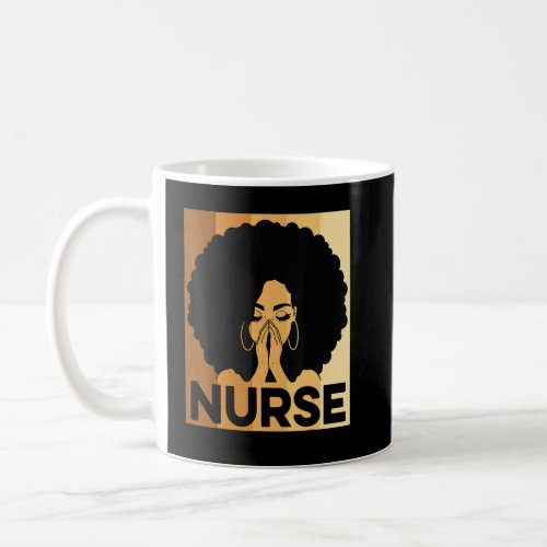 Black Nurse Melanin Afro Black History Pride Afric Coffee Mug
