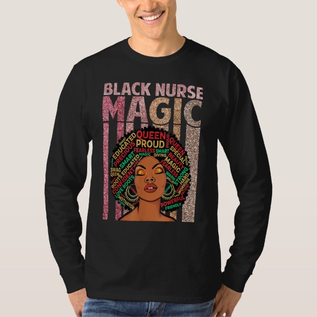 Black Nurses Magic Melanin Nursing African Pride A T-Shirt (Front)