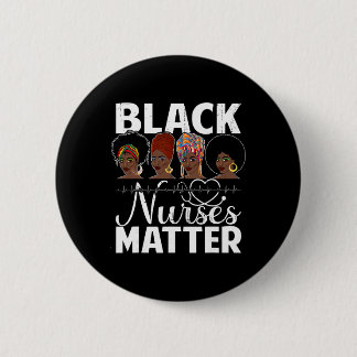 Black Nurses Problem - African American Afro Nurse Button