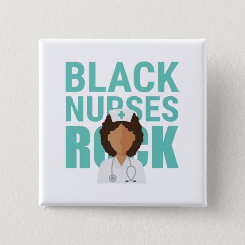 Black Nurses Rock Doctor Medical Health Check Button