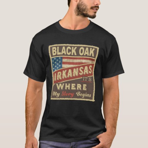 BLACK OAK AR Its where my Story begins T_Shirt