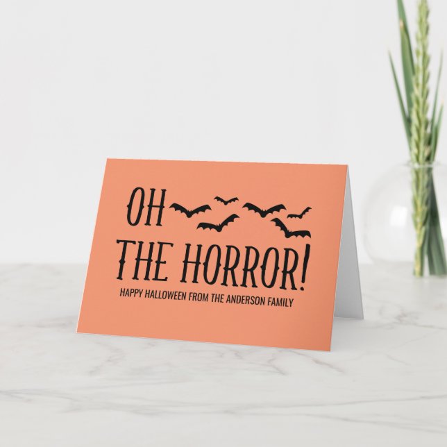 Black Oh The Horror Halloween Greeting Card (Front)