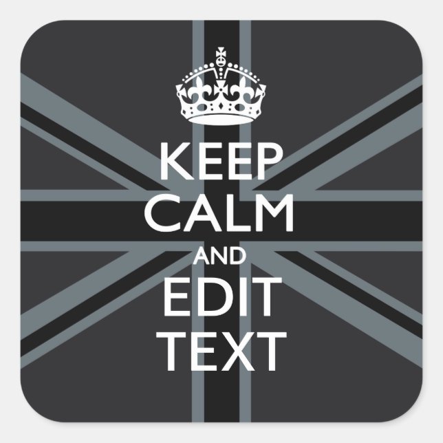 Black on Black  Keep Calm Get Your Text Union Jack Square Sticker (Front)