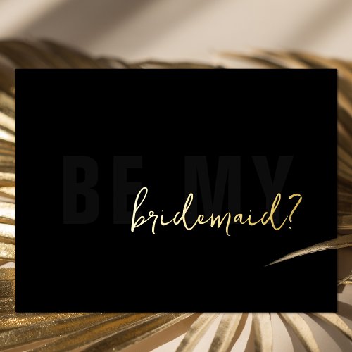 Black on Black  Minimal Bridesmaid Proposal Card