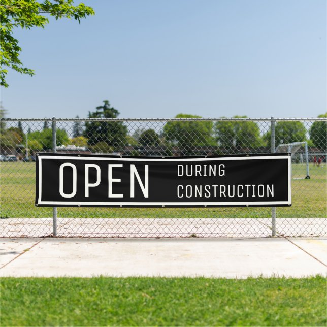 Black Open During Construction Banner (Insitu)