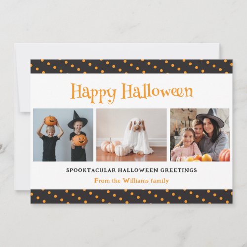 Black Orange Dots 3 Photo Happy Halloween  Holiday Card