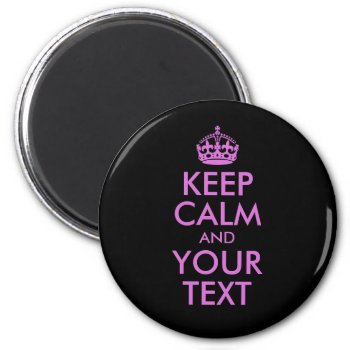 Black Orchid Keep Calm And Your Text Magnet by purplestuff at Zazzle