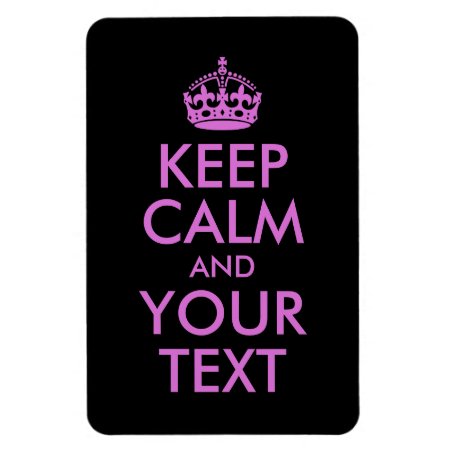 Black Orchid Keep Calm And Your Text Magnet