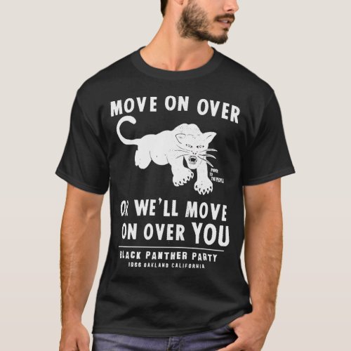 Black Panthers Py 1966 Oakland California Move On T_Shirt
