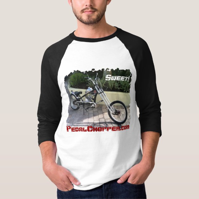 Black Pedal Chopper Motorized Bike-"Sweet!" T-Shirt (Front)