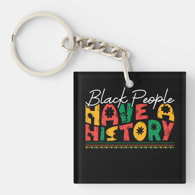 black_people_have_a_history_02 keychain (Front)