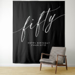 Black Personalized 50th Birthday Backdrop Tapestry<br><div class="desc">Elegant 50th birthday tapestries with large "fifty" text in a handwritten script font. Add your own personalized text below. Contrasting white font on black.</div>