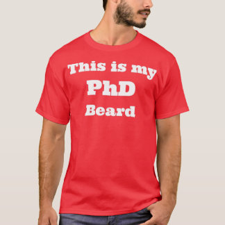 black PHD Beard 1 T-Shirt