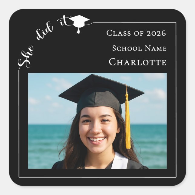 Black photo modern She Did it Graduation Party Square Sticker (Front)