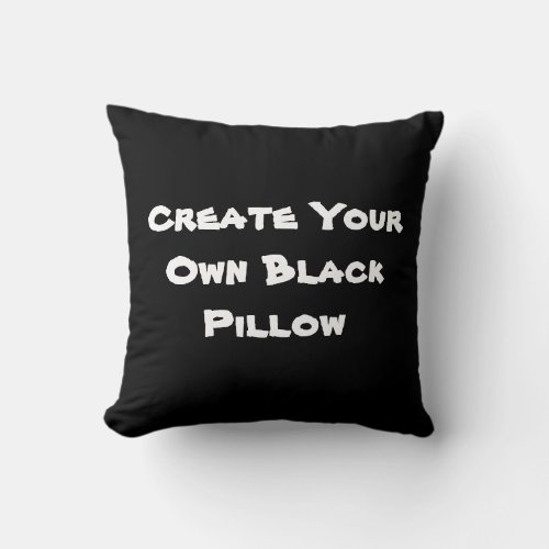 Black Pillow _ Create Your Own