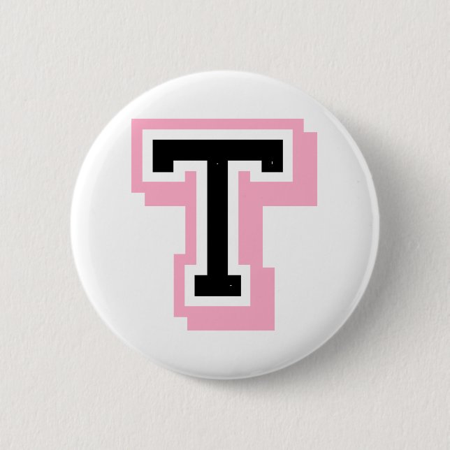 black pink letter T Pinback Button (Front)