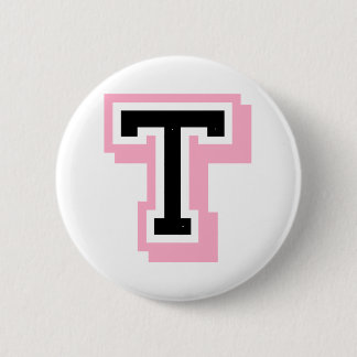 black pink letter T Pinback Button