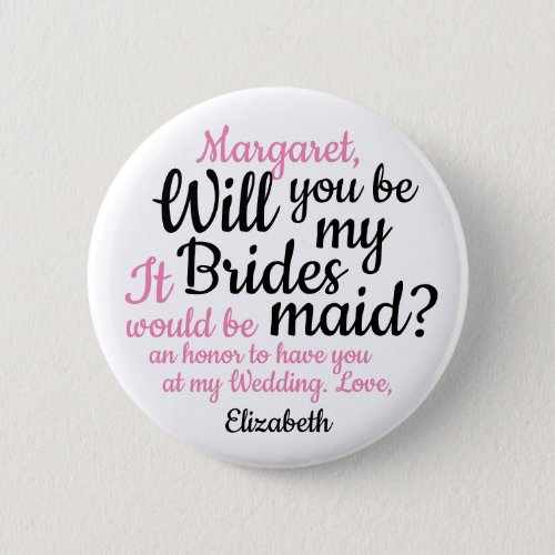 Black Pink Script Will You Be My Bridesmaid Button