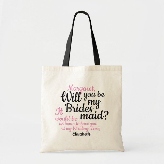 Black Pink Script Will You Be My Bridesmaid Tote Bag (Front)