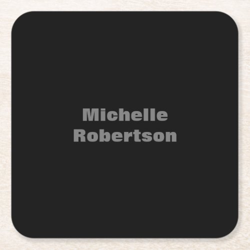 Black Plain Minimalist Add Own Name Square Paper Coaster