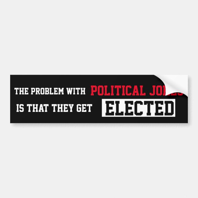 Black Political Jokes Get Elected Bumper Sticker (Front)