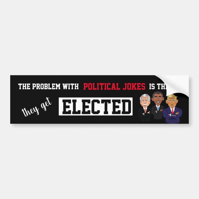 Black Political Jokes Get Elected W/ Trump Bumper Sticker (Front)