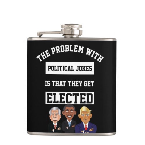Black Political Jokes Get Elected W Trump Flask