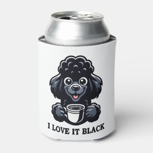 Black Poodle Loves Black Coffee Can Cooler